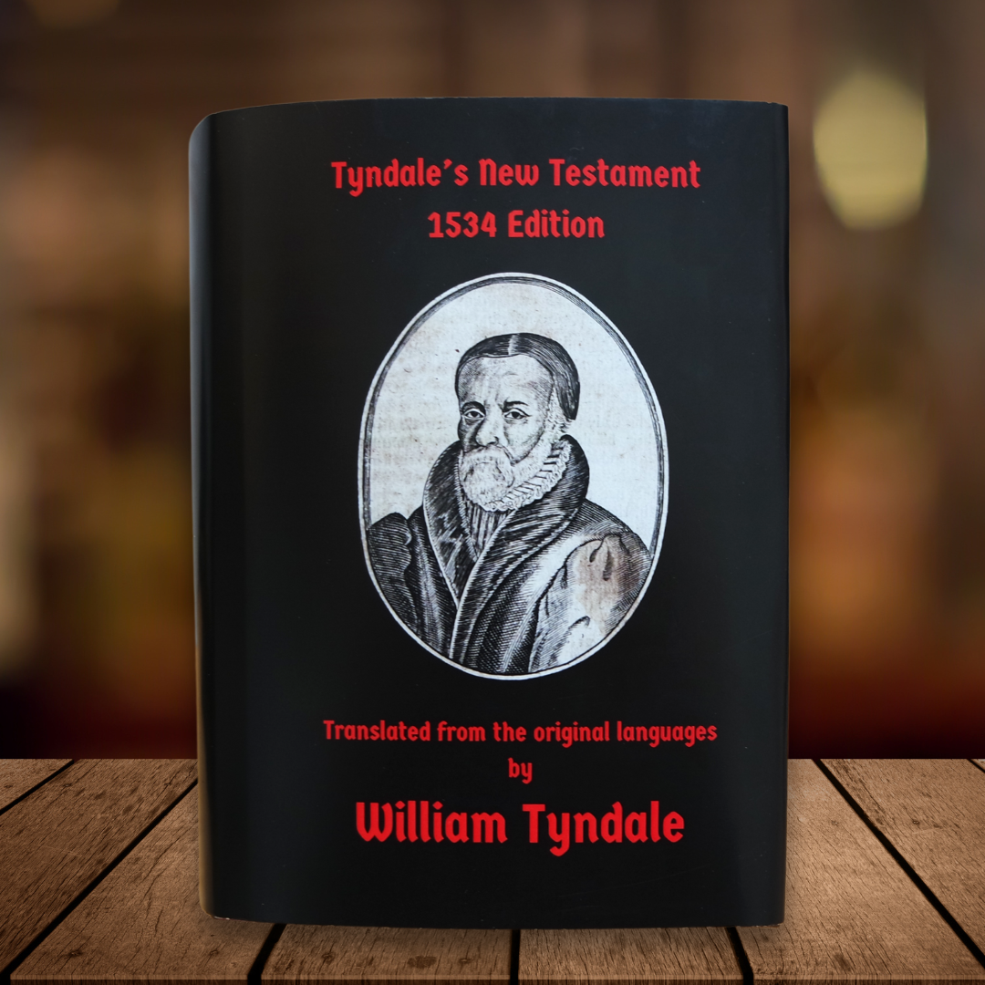 The Tyndale New Testament: A Reprint of the Edition of 1534 Bible